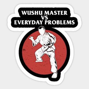 Wushu master vs every problems Sticker